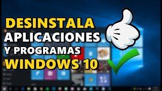 COMO DESINSTALAR APLICACIONES Y PROGRAMAS EN WINDOWS 10 SIN UTILIZAR  PROGRAMAS- 2021