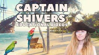 Captain Shivers Adventures   Educational Video