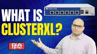 What is ClusterXL in Checkpoint Firewall - CCSACCSE Hindi