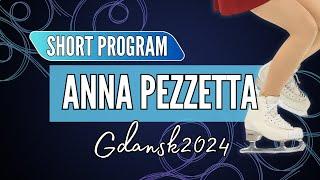 Anna PEZZETTA ITA  Junior Women Short Program  Gdansk 2024