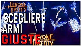 Throne and liberty Come scegliere le armi giuste ITA