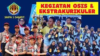 KEGIATAN OSIS DAN EKSTRAKURIKULER SMPN 1 DAMPIT