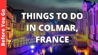 Colmar France Travel Guide 12 BEST Things To Do In Colmar