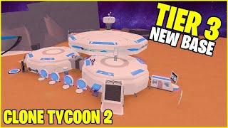 TIER 3 NEW BASE CLONE TYCOON 2 ROBLOX