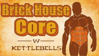 Brick House CORE with only 2 exercises Functional abs with kettlebells