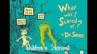 Childrens Stories - What Was I Scared Of?