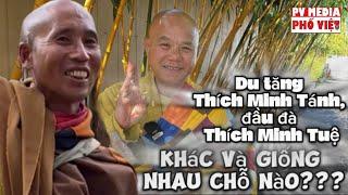 Du Tăng Thích Minh Tánh Đầu Đà Thích Minh Tuệ khác và giống nhau chỗ nào???