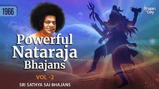 1966 - Powerful Nataraja Bhajans Vol - 2  Sri Sathya Sai Bhajans