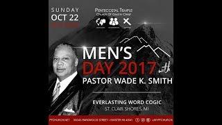 PENTECOSTAL TEMPLE C.O.G.I.C. WELCOMES PASTOR WADE SMITH - BE CAREFUL HOW YOU PITCH YOUR TENT