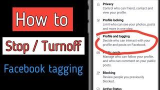 how to stop people tagging me on facebook 2022  Facebook tagging settings