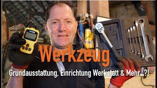 Werkzeug - Grundausstattung Einrichtung Werkstatt & Mehr...? Erklärt vom Kfz Meister