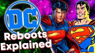 DC Comics Reboots Explained