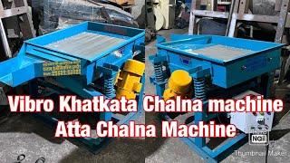 Vibro Khatkata Chalna machineAtta Chalna Machine ️ +91 90390 88841