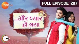 Aur Pyaar Ho Gaya - Full Episode - 207 - Mishkat Varma Kanchi Singh Rajeev Singh - Zee TV