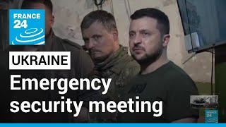 Ukraines president calls emergency meeting of security and defence chiefs • FRANCE 24 English