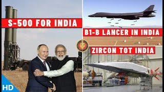 Indian Defence Updates  S-500 India2 B1-B in IndiaTEDBF Critical80 MTA For IAFZircon ToT India