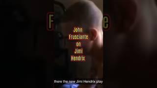 Why John Frusciante loves Jimi Hendrix ️#jimihendrix #guitartone