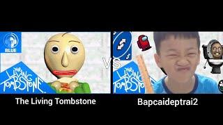 Baldis Basics Song - Basics in Behavior Part 19 The Living Tombstone vs Bapcaideptrai2TV