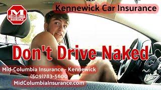 Kennewick Car Insurance - Dont Drive Naked