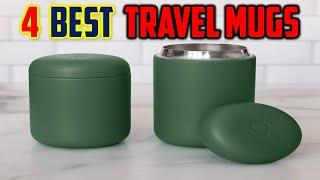 Top 4 Best Travel Mugs Reviews in 2024 - The Best Travel Mugs 2024