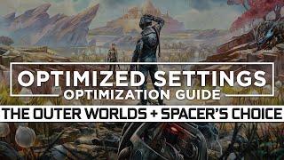 The Outer Worlds +Spacers Choice Edition — Optimized PC Settings for Best Performance