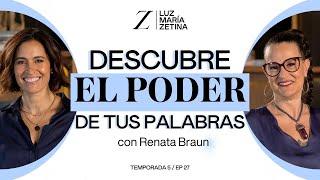 Descubre el PODER de las PALABRAS. ️  Renata Braun y Luz María Zetina