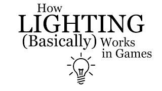 How Lighting Basically Works in Games