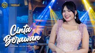 CINTA BERAWAN - Lusyana Jelita Adella - OM ADELLA