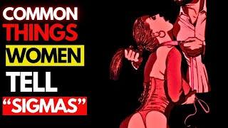 7 Most Common Lies Women Tell to Sigma Males  Do not Trust This