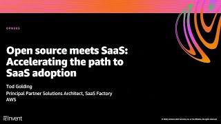 AWS reInvent 2020 SaaS boost Using open source to accelerate SaaS adoption