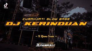 DJ KERINDUAN  Dangdut Slow Bass  Remix Full Horeg Syahdu Terbaru 2022