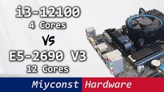  Core i3-12100 takes on Xeon E5-2690 V3 or how modern 4 cores defeat 12 cores from the past