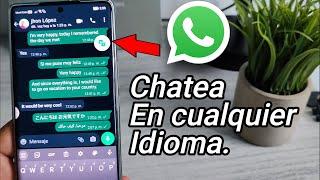 Traduce y chatea en el idioma que quieras en WhatsApp con un solo clic.