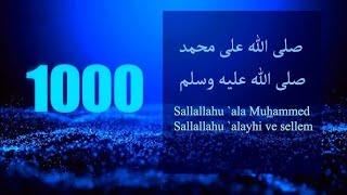 1000 Salawat on Prophet Muhammad SALLALLAHU ALA MUHAMMAD  1000 Salawat for Peace and Blessings