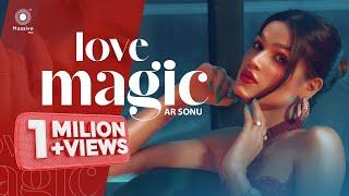 Love Magic - AR Sonu Official Video