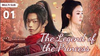 MUTLISUB【The Legend of the Princess】▶EP 01  Zhao Liying Xu Kai  Xiao Zhan  Zhao Lusi    ️Fandom