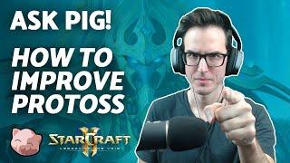 How to improve my Protoss?  Ask PiG 28 Sep 22 - StarCraft 2 Coaching