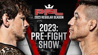 PFL 6 2023 Pre-Fight Show