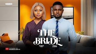 THE BRIDE - MAURICE SAM TENIOLA ALADESE 2024 FULL NIGERIAN MOVIE