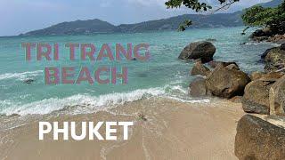 Tri Trang Beach Phuket