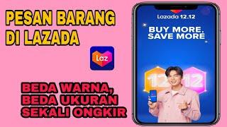 Cara Memesan Barang Di Lazada Beda Warna Beda Ukuran Dan Sekali Ongkir