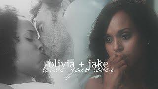 olivia + jake  leave your lover