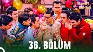 Hayat Bilgisi - 36. Bölüm HD