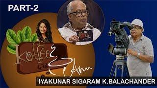 Koffee With Anu  Part-2  K.Balachander  Vijay TV