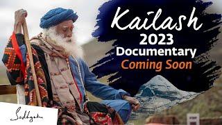 An Experience Like No Other - Kailash with Sadhguru 2023  Coming Soon  Sadhguru