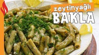 Zeytinyağlı Bakla Tarifi  Nasıl Yapılır?