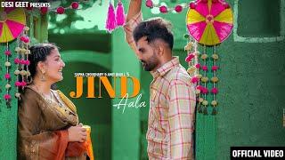 Jind Aala Official Video  Sapna Choudhary  Amit Dhull  New Haryanvi Songs Haryanavi 2022