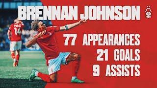 BRENNAN JOHNSON  EVERY GOAL AND ASSIST FOR NOTTINGHAM FOREST