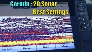 Garmin Echomap How to use 2D Sonar and Best Settings