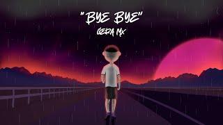 Gera MX - Bye Bye Video Oficial Prod. Case G Jayrick